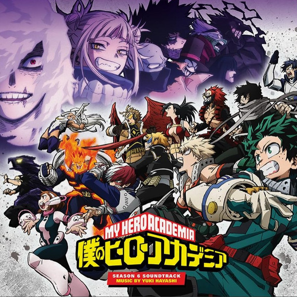 Yuki Hayashi — My Hero Academia: Season 6 (Original Soundtrack)