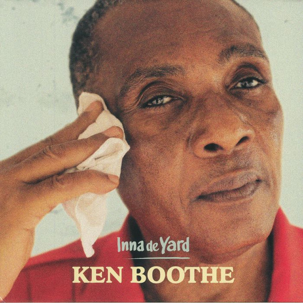 Ken Boothe — Inna De Yard