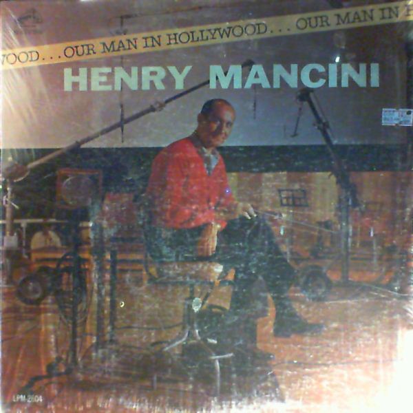 Mancini Henry — Our Man in Hollywood