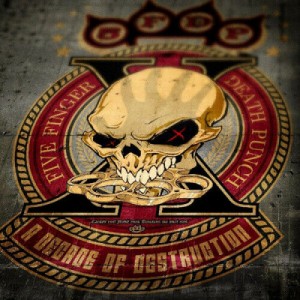 Five Finger Death Punch — A Decade of Destruction
