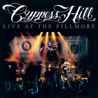 Cypress Hill — Live At The Fillmore