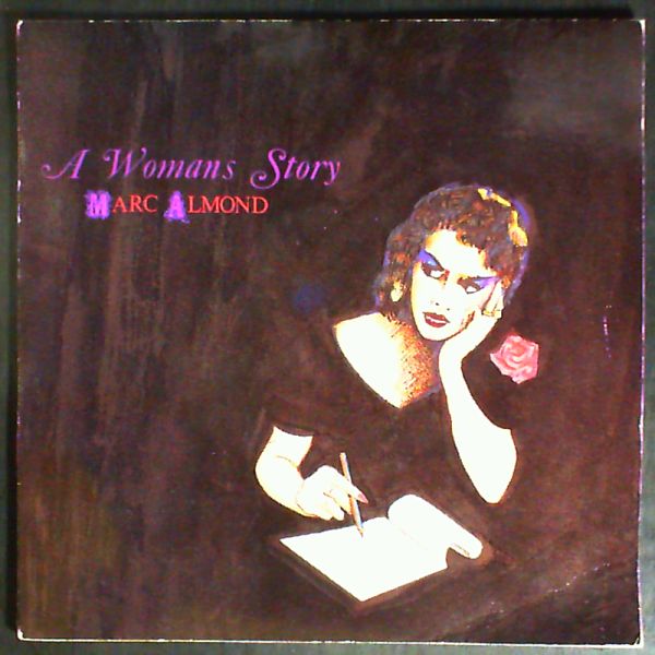 Almond Marc (Soft Cell) — A Woman Story