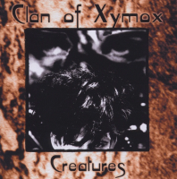 Clan Of Xymox — Creatures