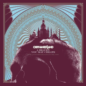 Orphaned Land — A Heaven You May Create