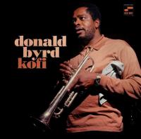 Donald Byrd — Kofi