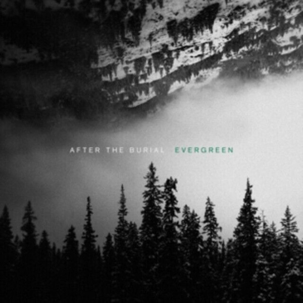 After The Burial — Evergreen