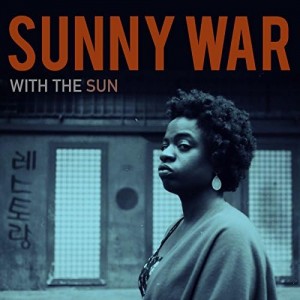 Sunny War — With The Sun