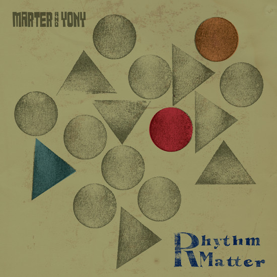 Marter & Yony — Rhythm Matter