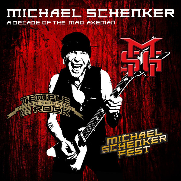 Michael Schenker — A Decade Of The Mad Axeman (The Live Recordings)