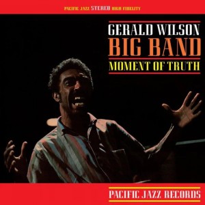 Gerald Wilson — Moment of Truth