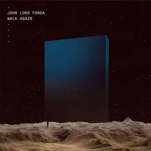 John Lord Fonda — Walk again
