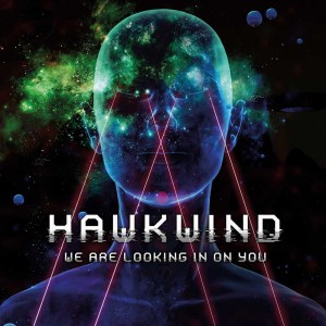Hawkwind — We Are Looking In On You