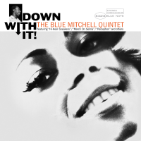 Blue Mitchell — Down With It!