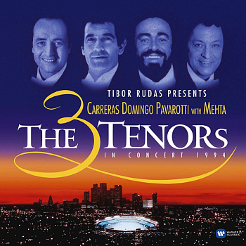 The Three Tenors — Carreras, Domingo, Pavarotti In Concert