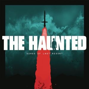 The Haunted — Songs Of Last Resort