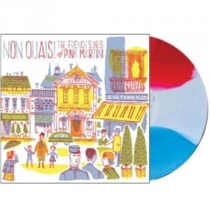 Pink Martini — Non Ouais! The French Songs Of Pink Martini