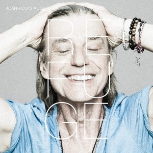 Jean-Louis Aubert — Mon Refuge