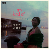 Debby Moore — My Kind Of Blues