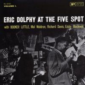 Eric Dolphy — At The Five Spot