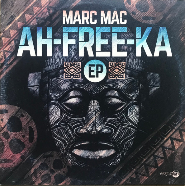Marc Mac — Ah-Free-Ka EP
