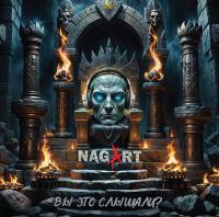Nagart — Вы это слышали?