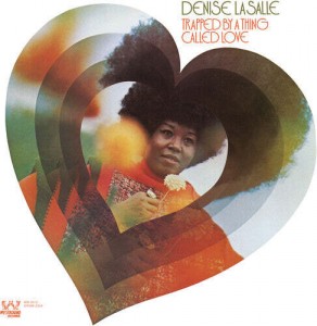 Denise LaSalle — Trapped By A Thing Called Love