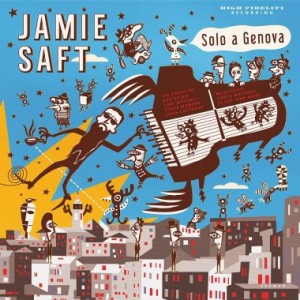 Jamie Saft — Solo A Genova