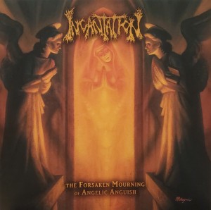Incantation — The Forsaken Mourning Of Angelic Anguish