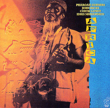 Pharoah Sanders / John Hicks / Curtis Lundy / Idris Muhammad — Africa
