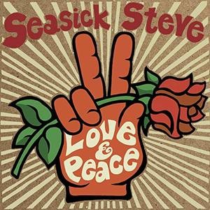 Seasick Steve — Love & Peace