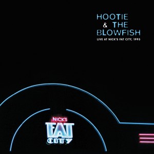 Hootie & The Blowfish — Live At Nick's Fat City, 1995