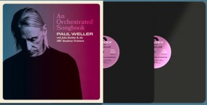 Paul Weller — An Orchestrated Songbook With Jules Buckley & The BBC Symphony Orchestra