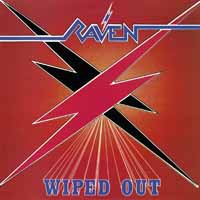 Raven — Wiped Out