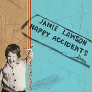 Jamie Lawson — Happy Accidents