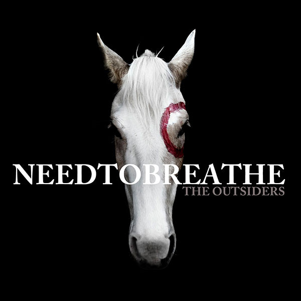 NEEDTOBREATHE — The Outsiders