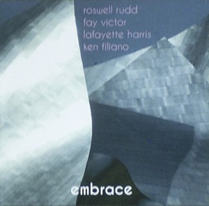 Roswell Rudd, Fay Victor, Lafayette Harris, Ken Filiano — Embrace