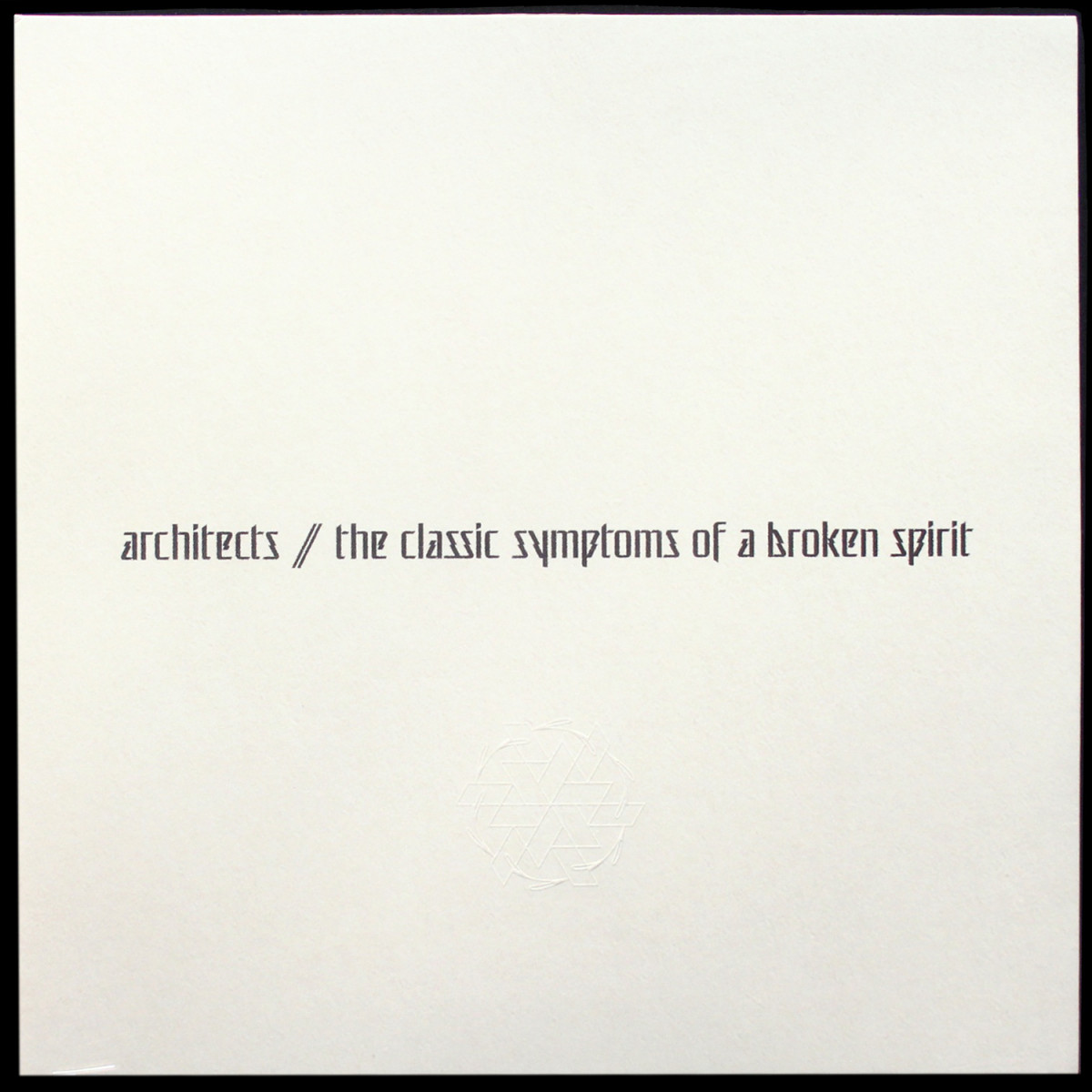 Architects — The Classic Symptoms Of A Broken Spirit