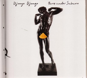 Django Django — Born Under Saturn