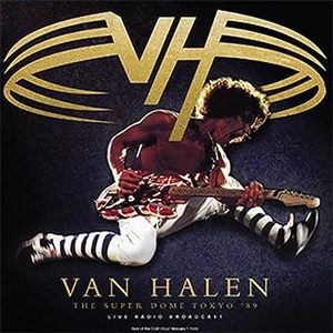 Van Halen — The Super Dome Tokyo '89 (Live)
