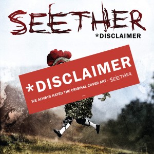 Seether — Disclaimer