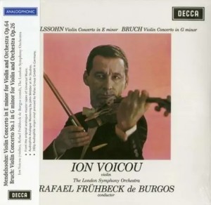 Ion Voicou — Mendelssohn: Concerto In E Minor For Violin & Orchestra / Bruch: Concerto No.1 In G Minor For Violin & Orchestra