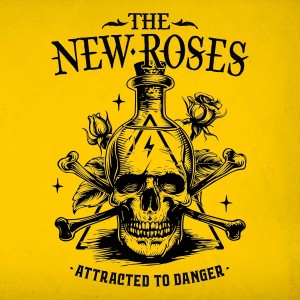 New Roses — Attracted To Danger