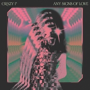 Crazy P — Any Signs Of Love