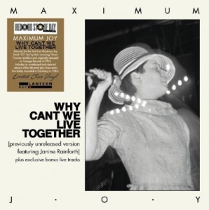 Maximum Joy — Why Can't We Live Togheter