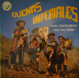 El Conjunto Sol Del Peru — Quenas Imperiales