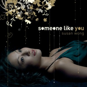 Susan Wong — Someone Like You