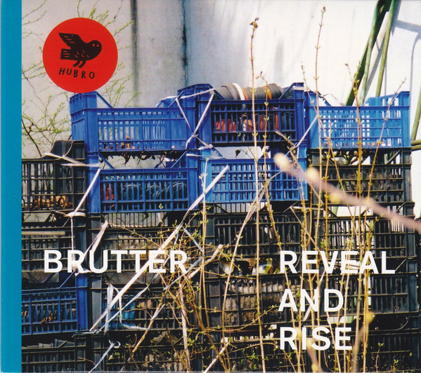 Brutter — Reveal And Rise