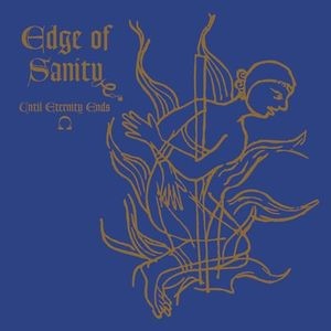 Edge Of Sanity — Until Eternity Ends