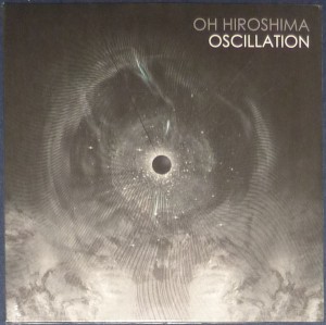 Oh Hiroshima — Oscillation