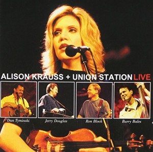 Alison Krauss & Union Station — Live